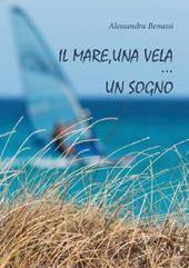 Il mare, una vela un sogno