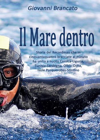 Il mare dentro - Giovanni Brancato - Libro Youcanprint 2015 | Libraccio.it