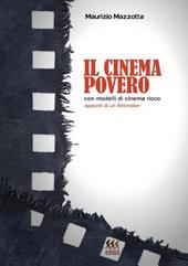 Il cinema povero con modelli di cinema ricco