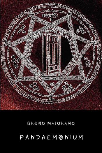 PandaemoniuM - Bruno Maiorano - Libro Youcanprint 2015, Narrativa | Libraccio.it