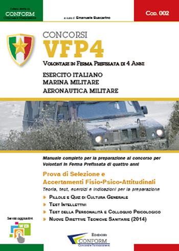 Concorso VFP4. Volontari in ferma prefissata di 4 anni. Esercito Italiano, Marina Militare e Aeronautica Militare  - Libro Youcanprint 2015, Manualistica | Libraccio.it