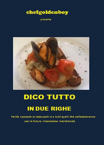 Dico tutto in due righe - Daniele Scoppino - Libro Youcanprint 2015 | Libraccio.it