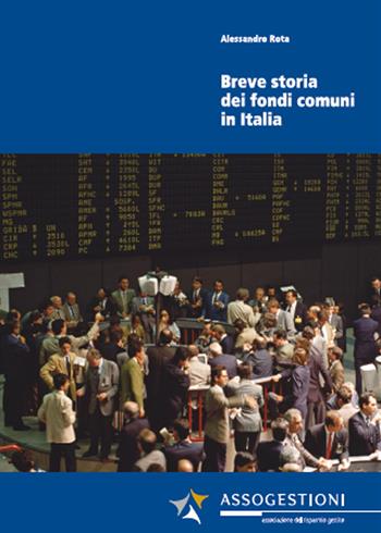 Breve storia dei fondi comuni in Italia - Alessandro Rota - Libro Youcanprint 2015, Saggistica | Libraccio.it