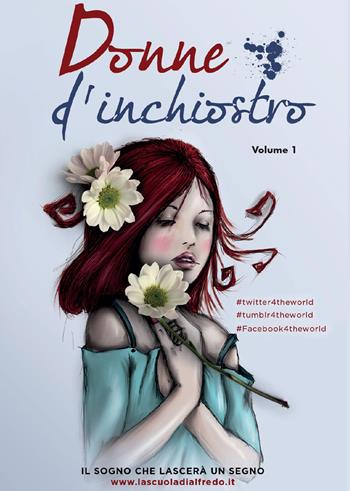 Donne d'inchiostro. Vol. 1  - Libro Youcanprint 2015, Narrativa | Libraccio.it