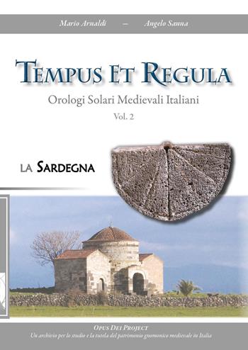 Tempus et regula. Orologi solari medievali italiani. Vol. 2 - Angelo Sanna, Mario Arnaldi - Libro Youcanprint 2015 | Libraccio.it