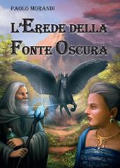 L' erede della fonte oscura