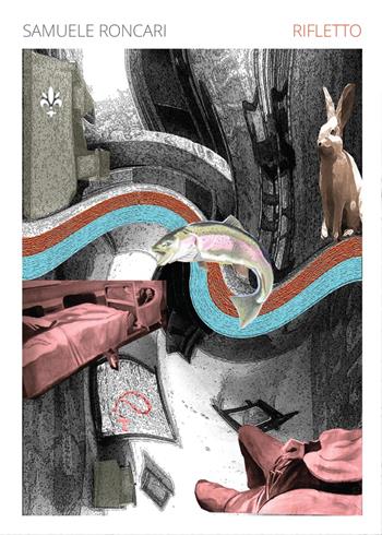 Rifletto - Samuele Roncari - Libro Youcanprint 2015, Narrativa | Libraccio.it