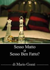 S.O.S. Sesso matto? O sesso ben fatto?!