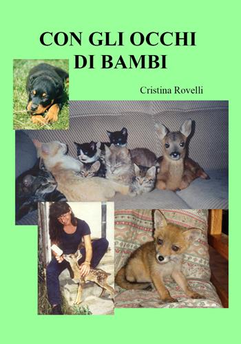 Con gli occhi di Bambi - Cristina Rovelli - Libro Youcanprint 2015, Narrativa | Libraccio.it