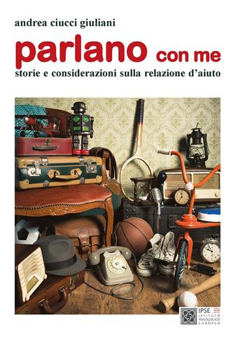 Parlano con me - Andrea Ciucci Giuliani - Libro Youcanprint 2015 | Libraccio.it