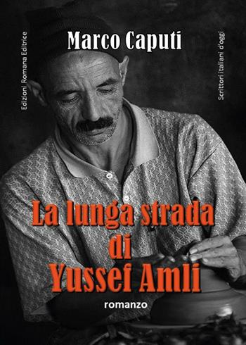 La lunga strada di Yussef Amli - Marco Caputi - Libro Youcanprint 2015, Narrativa | Libraccio.it