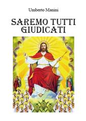 Saremo tutti giudicati