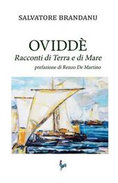 Ovvidè. Racconti di terra e di mare