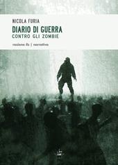 Diario di guerra contro gli zombie