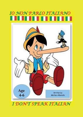 Io non parlo italiano. I don't speak italian - Matteo Albarella - Libro Youcanprint 2015 | Libraccio.it