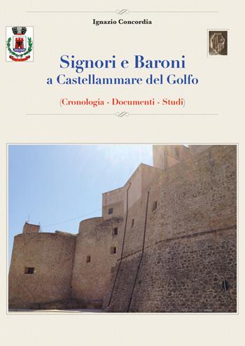 Signori e baroni a Castellammare del Golfo - Ignazio Concordia - Libro Youcanprint 2015 | Libraccio.it
