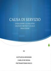 Causa di servizio. Novità legislative, giudizio medico legale e procedure