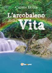 L' arcobaleno della vita