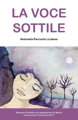 La voce sottile - Antonella Perconte Licatese - Libro Youcanprint 2015, Narrativa | Libraccio.it