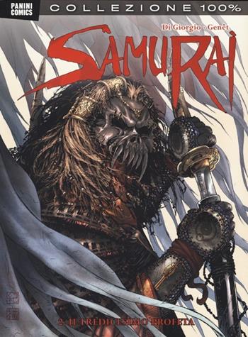 Il tredicesimo profeta. Samurai. Vol. 2 - Jean-François Di Giorgio, Frédéric Genêt - Libro Panini Comics 2013, Collezione 100% Panini Comics | Libraccio.it