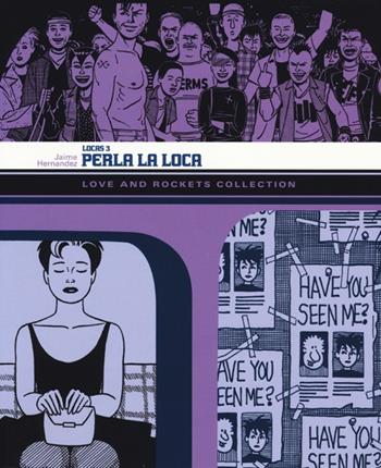 Perla la loca. Love and rockets collection. Locas. Vol. 3 - Jaime Hernandez - Libro Panini Comics 2013, 9L | Libraccio.it