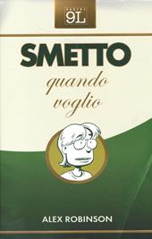Smetto quando voglio