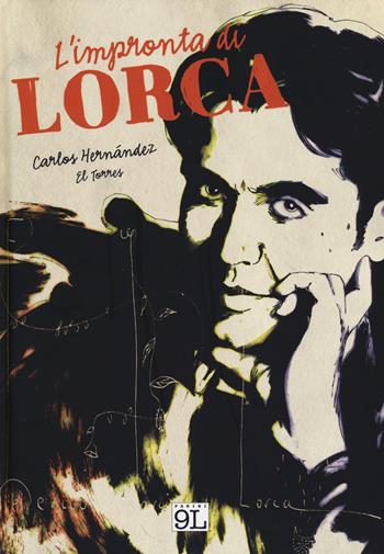 L' impronta di Lorca - Carlos Hernández, El Torres - Libro Panini Comics 2014, 9L | Libraccio.it