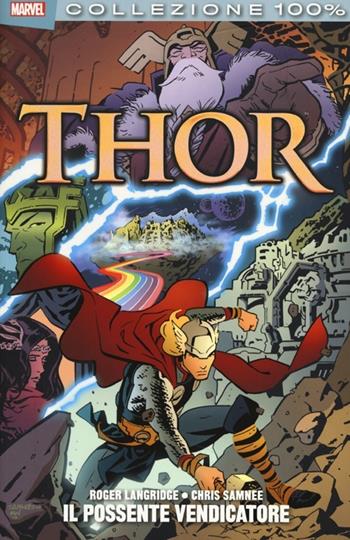 Il possente vendicatore. Thor - Roger Langridge, Chris Samnee - Libro Panini Comics 2013, Collezione 100% Marvel | Libraccio.it
