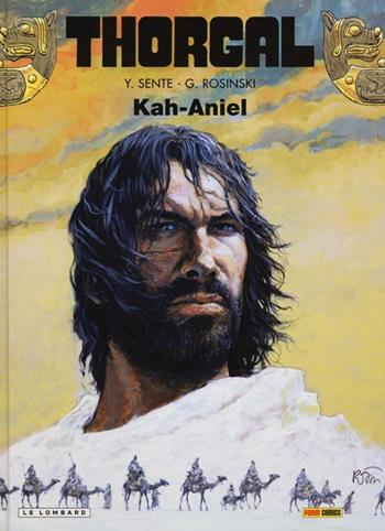 Kah-Aniel. Thorgal. Vol. 34 - Yves Sente, Grzegorz Rosinski - Libro Panini Comics 2013 | Libraccio.it