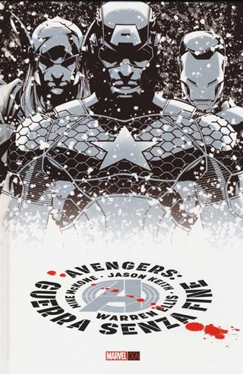 Guerra senza fine. Avengers - Warren Ellis, Mike McKone - Libro Panini Comics 2013, Marvel OGN | Libraccio.it