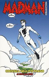 Odissea nello strano. Madman. Vol. 1