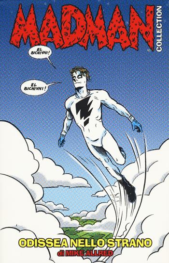 Odissea nello strano. Madman. Vol. 1 - Mike Allred - Libro Panini Comics 2014, Collezione 100% Panini Comics | Libraccio.it