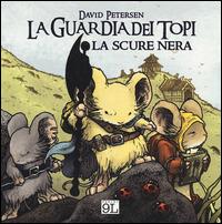 La scure nera. La guardia dei topi. Vol. 2 - David Petersen - Libro Panini Comics 2014, 9L | Libraccio.it