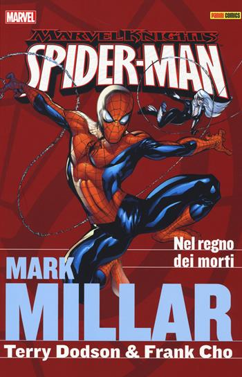 Nel regno dei morti. Spider-Man. Marvel Knights. Vol. 1 - Mark Millar, Terry Dodson, Frank Cho - Libro Panini Comics 2014, Marvel | Libraccio.it