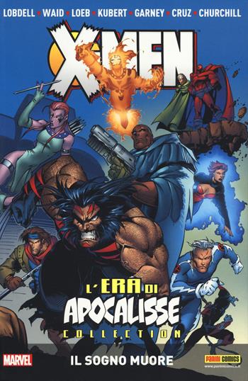 L'era di apocalisse collection. X-Men. Vol. 1: Il sogno muore  - Libro Panini Comics 2014, Marvel | Libraccio.it