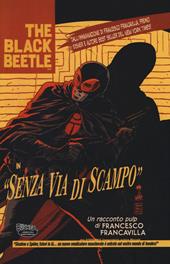 Senza via di scampo. The Black Beetle. Vol. 1