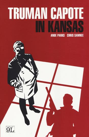 Truman Capote in Kansas - Ande Parks, Chris Samnee - Libro Panini Comics 2014, 9L | Libraccio.it