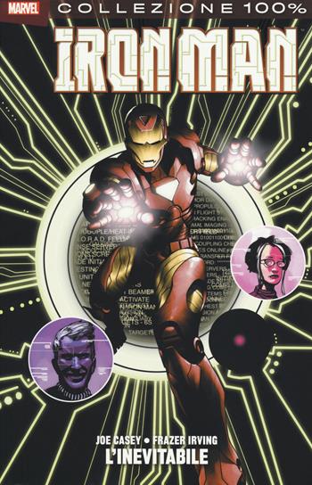 L' inevitabile. Iron Man - Joe Casey, Frazer Irving - Libro Panini Comics 2014, Collezione 100% Marvel | Libraccio.it
