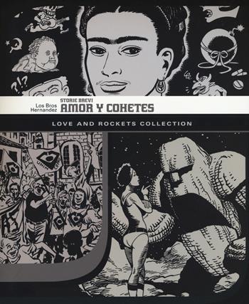 Amor y Cohetes. Storie brevi. Love and Rockets collection - Jaime Hernandez, Gilbert Hernandez - Libro Panini Comics 2015, 9L | Libraccio.it