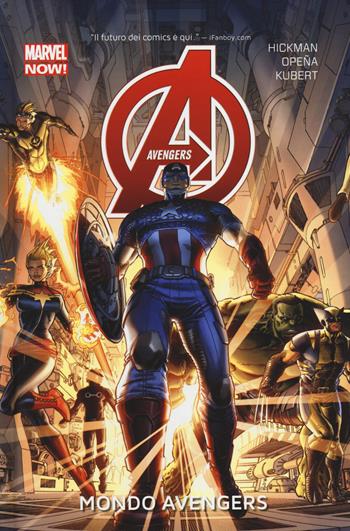 Il mondo degli Avengers. Avengers - Jonathan Hickman, Adam Kubert, Jerome Opeña - Libro Panini Comics 2014, Marvel Now! | Libraccio.it