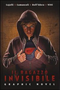 Il ragazzo invisibile  - Libro Panini Comics 2014, Collezione 100% Panini Comics | Libraccio.it