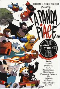 A Panda piace... fare i fumetti degli altri (e viceversa) - Giacomo Keison Bevilacqua - Libro Panini Comics 2014, Collezione 100% Panini Comics | Libraccio.it