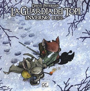 Inverno 1152. La guardia dei topi - David Petersen - Libro Panini Comics 2015, 9L | Libraccio.it