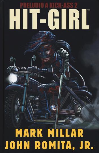Hit girl - Mark Millar, John Jr. Romita - Libro Panini Comics 2015 | Libraccio.it