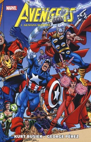 Giustizia suprema. Avengers. Vol. 1 - Kurt Busiek, George Pérez, Carlos Pacheco - Libro Panini Comics 2015 | Libraccio.it