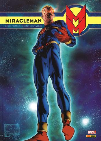Il Sogno di un volo. Miracleman. Vol. 1  - Libro Panini Comics 2015, Marvel | Libraccio.it