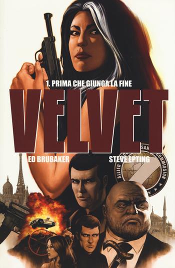 Prima che giunga la fine. Velvet. Vol. 1 - Ed Brubaker, Steve Epting - Libro Panini Comics 2015 | Libraccio.it
