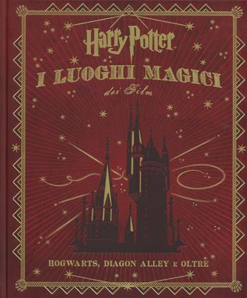 Harry Potter. I luoghi magici dei film - Jody Revenson - Libro Panini Comics 2015 | Libraccio.it
