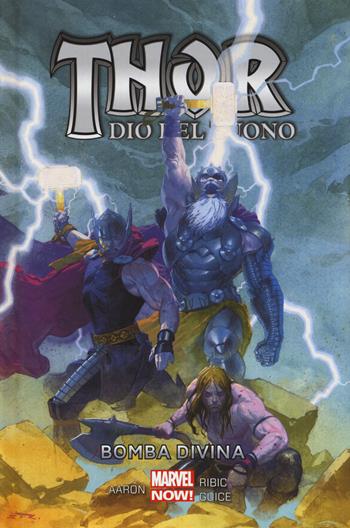 Bomba divina. Thor dio del tuono. Vol. 2 - Jason Aaron, Esad Ribic, Butch Guice - Libro Panini Comics 2015, Marvel Now! | Libraccio.it