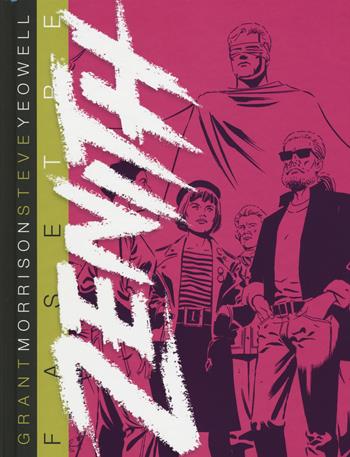 Zenith fase tre - Grant Morrison, Steve Yeowell - Libro Panini Comics 2015, Collezione 100% Panini Comics | Libraccio.it